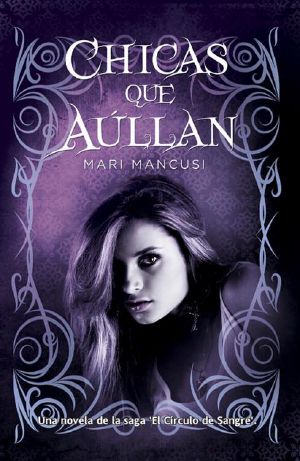 [Círculo de Sangre 01] • 03 Chicas Que Aúllan